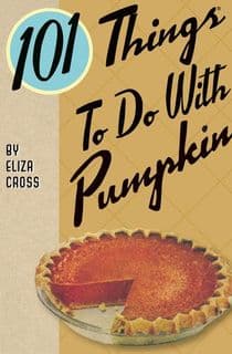 101 Things To Do With Pumpkin