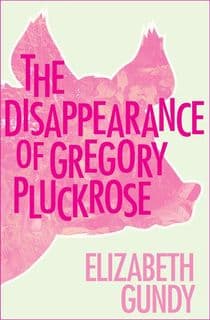 The Disappearance of Gregory Pluckrose