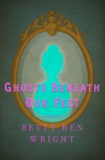 ghosts beneath our feet, a mystery book for kids