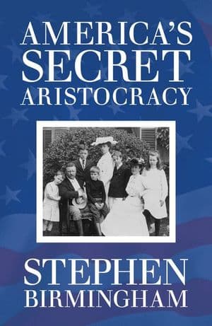 America's Secret Aristocracy