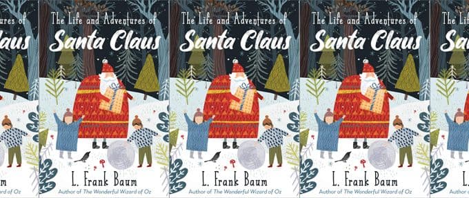 the life and adventures of santa claus l frank baum