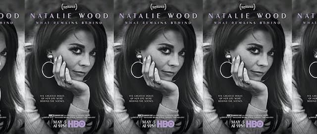 Get to Know Natalie Wood with HBO's New Documentary
