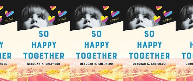 Why So Happy Together Should Be Your Next Book Club Pick