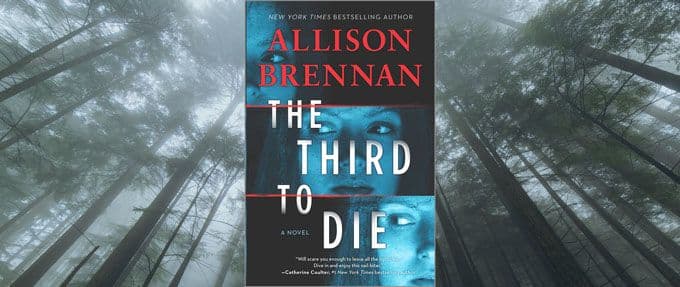 A Notorious Killer Returns in Allison Brennan’s The Third to Die
