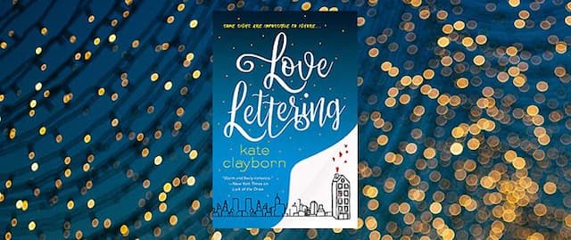 [CLOSED] Giveaway: Love Lettering Is the Perfect Book for Fans of Romantic Comedies
