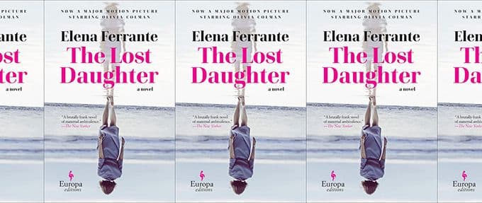 the lost daughter by elena ferrante