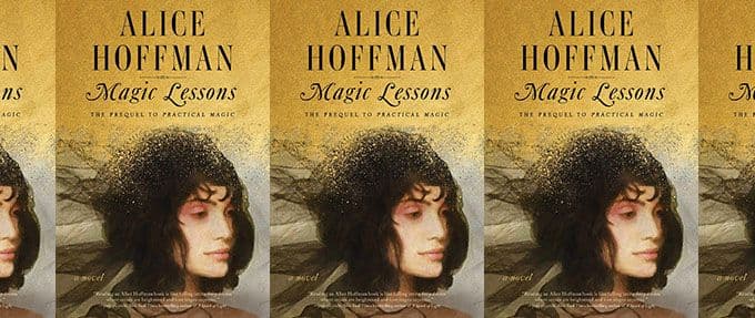magic lessons by alice hoffman, a prequel to practical magic